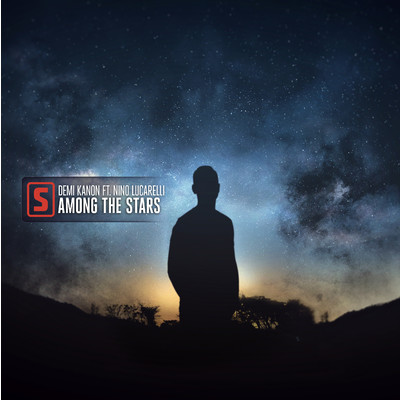 Among The Stars/Demi Kanon ft. Nino Lucarelli