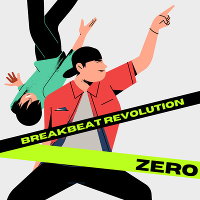 シングル/Breakbeat Revolution/ZERO