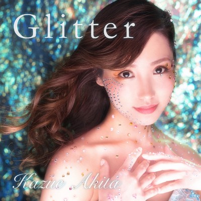 シングル/Glitter/穐田和恵