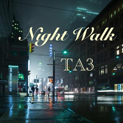Night Walk/TA3