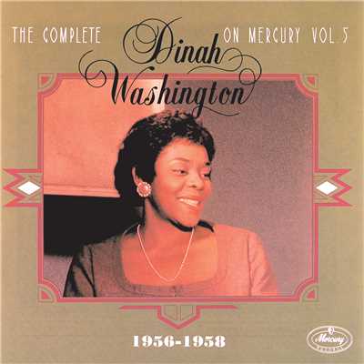 The Complete Dinah Washington On Mercury Vol.5  (1956-1958)/ダイナ・ワシントン