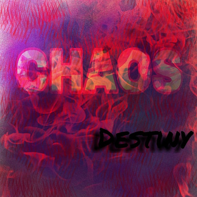 シングル/Destiny/Chaos