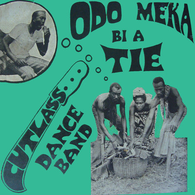 Odo Meka Bi A Tie/Cutlass Dance Band