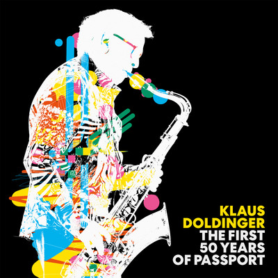 アルバム/The First 50 Years of Passport (Remastered Edition)/Klaus Doldinger