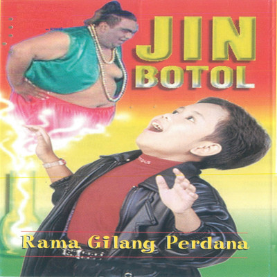 Jin Botol/Rama Gilang Perdana