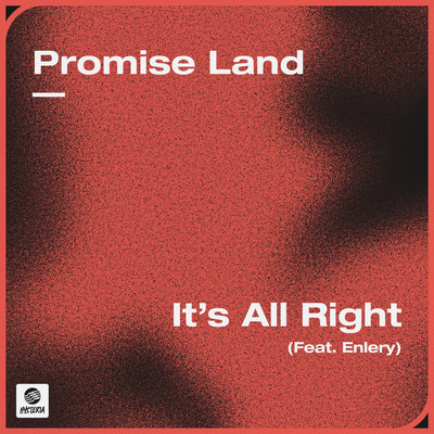 シングル/It's All Right (feat. Enlery)/Promise Land