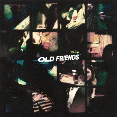 Old Friends/Scott Helman