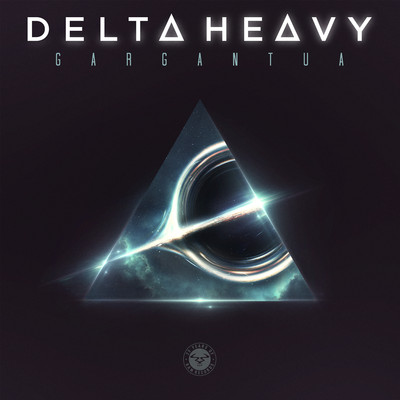 Gargantua/Delta Heavy