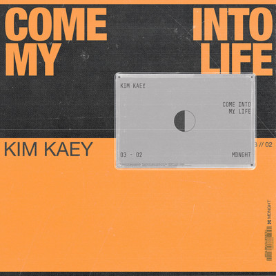 Come Into My Life (Extended Mix)/Kim Kaey