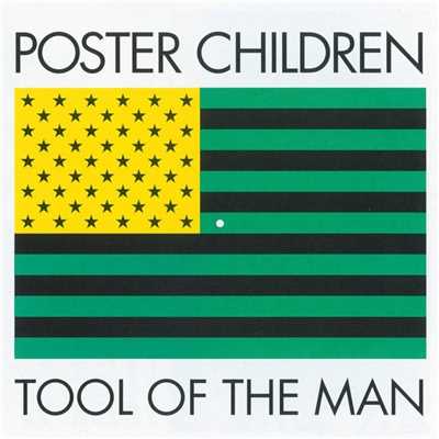 アルバム/Tool Of The Man/Poster Children