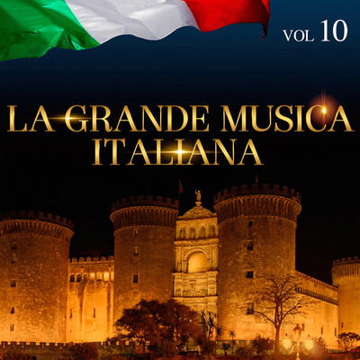 La Grande Musica Italiana, Vol. 10/Various Artists