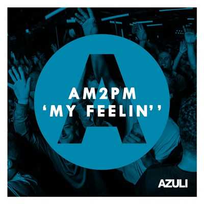 シングル/My Feelin'/AM2PM