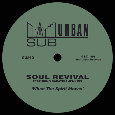 When The Spirit Moves (feat. Capathia Jenkins)/Soul Revival