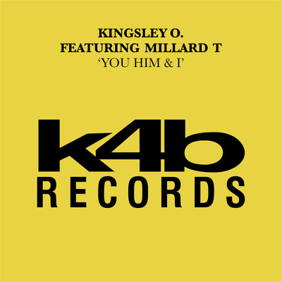 You Him & I (feat. Millard T)/Kingsley O.