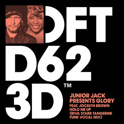 シングル/Hold Me Up (feat. Jocelyn Brown) [Riva Starr Tangerine Funk Extended Vocal Mix]/Junior Jack & Glory