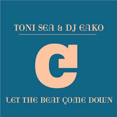 Toni Sea & DJ Eako