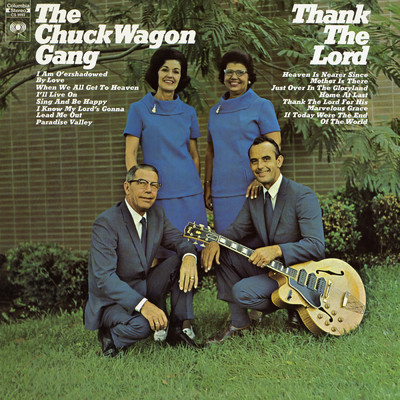 Sing and Be Happy/The Chuck Wagon Gang