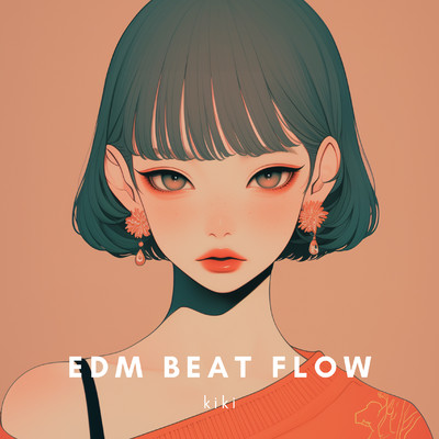 シングル/EDM Beat Flow/kiki