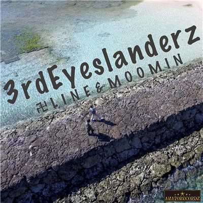 シングル/3rd Eyeslanderz/卍LINE & MOOMIN