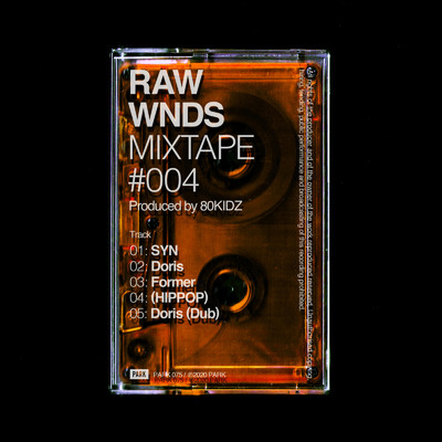 アルバム/RAW WNDS MIXTAPE #004/80KIDZ
