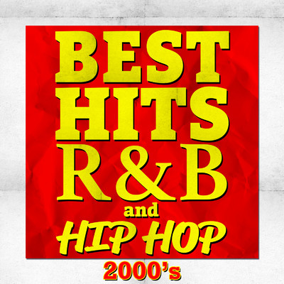 アルバム/BEST HIT R&B and HIP HOP -2000's-/Various Artists