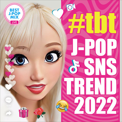 ♯TBT - J-POP SNS TREND 2022 vol.2 - 邦楽 人気 ランキング ヒットチャート -/J-POP CHANNEL PROJECT