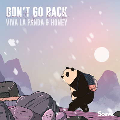 シングル/Don't Go Back/Viva La Panda & Honey