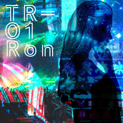 シングル/TR-01/Ron