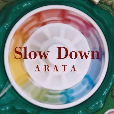 Slow Down/ARATA
