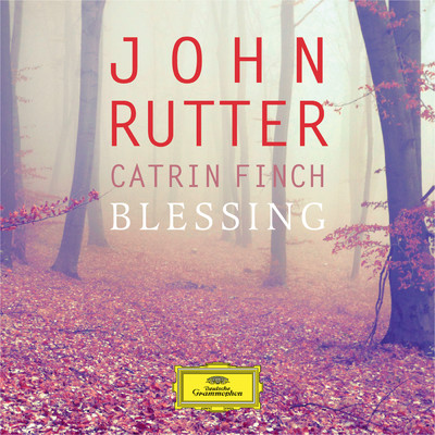 Rutter: A Gaelic Blessing: Meditation/カトリン・フィンチ／シンフォニア・カムリ／ジョン・ラター
