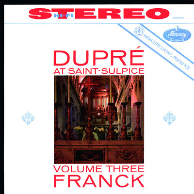 Marcel Dupre at Saint-Sulpice, Vol. 3: Franck/Marcel Dupre