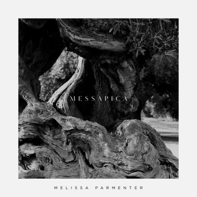 アルバム/Messapica/Melissa Parmenter