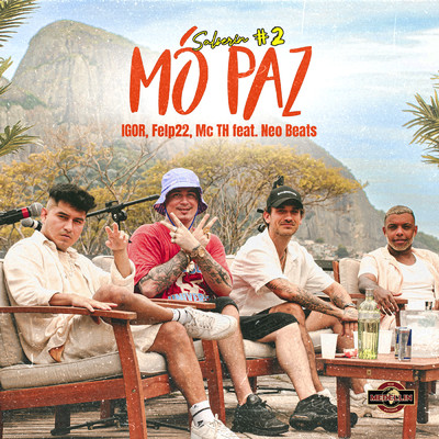 Salserin #2 - Mo Paz (featuring Neo Beats)/IGOR／MC TH／Felp 22