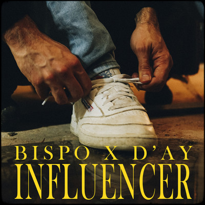 Influencer/Bispo／D'Ay