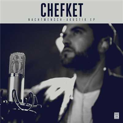 Nachtmensch (Akustik EP)/Chefket