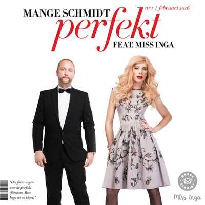 Perfekt (featuring Miss Inga)/Mange Schmidt