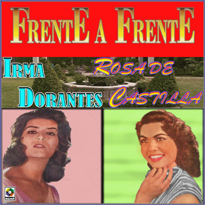 Irma Dorantes／Rosa De Castilla