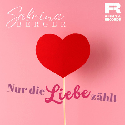 Nur die Liebe zahlt/Sabrina Berger