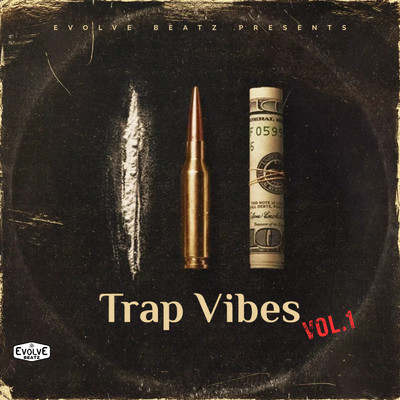 アルバム/Trap Vibes Vol.1/EvolvE Beatz
