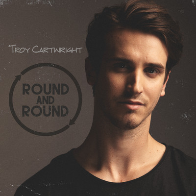 シングル/Round and Round/Troy Cartwright