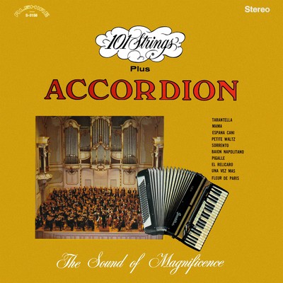 101 Strings Orchestra Plus Accordion (Remastered from the Original Master Tapes)/101 Strings Orchestra