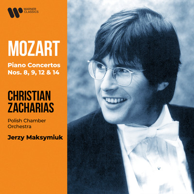 Mozart: Piano Concertos Nos. 8 ”Lutzow”, 9 ”Jeunehomme”, 12 & 14/Christian Zacharias & Polish Chamber Orchestra & Jerzy Maksymiuk
