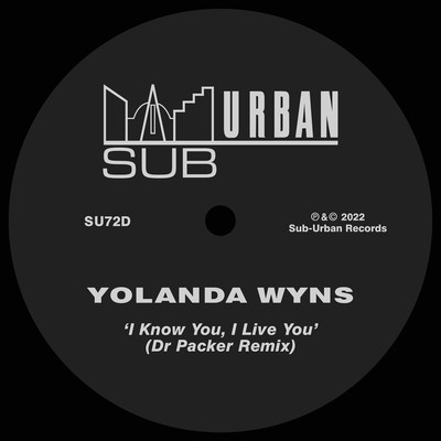 シングル/I Know You, I Live You (Dr Packer Extended Remix)/Yolanda Wyns