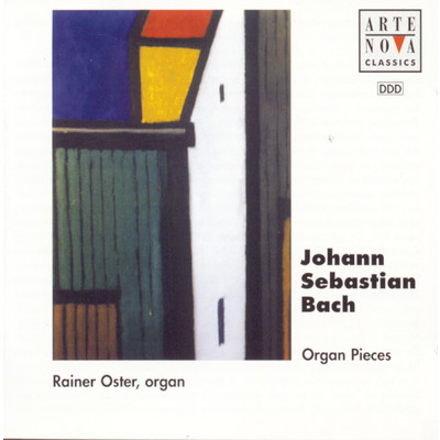 Bach: Organ Pieces (Toccata D-Dur, Trio Sonata No. 6, Toccata c-moll)/Rainer Oster