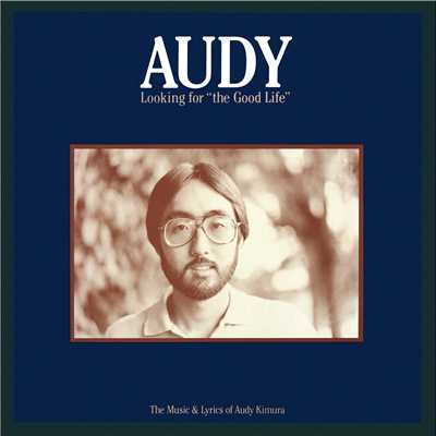 シングル/Looking For ”The Good Life”/Audy Kimura