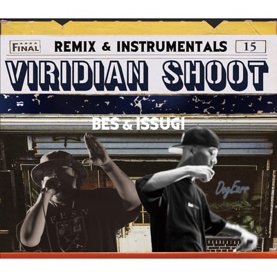 アルバム/VIRIDIAN SHOOT - Remix & Instrumentals/BES & ISSUGI