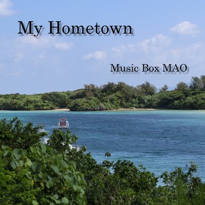 シングル/My Hometown/Music Box MAO