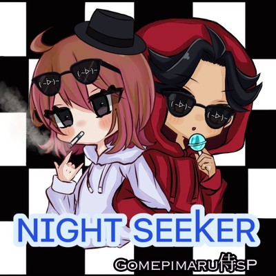 シングル/NIGHT SEEKER/ごめぴまる侍sP