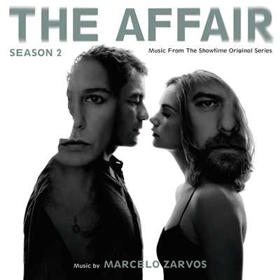 アルバム/The Affair: Season 2 (Music From The Showtime Original Series)/Marcelo Zarvos