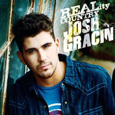 アルバム/Josh Gracin - REALity Country/Josh Gracin